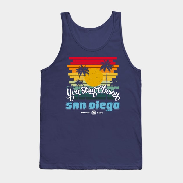 You Stay Classy San Diego Tank Top by Meta Cortex